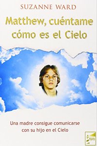 Matthew cuentame como es el cielo