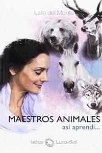 Maestros Animales: Asi aprendi...