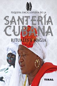 Santeria cubana, rituales y magia
