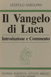 Il Vangelo Di Luca Introduzione E Commento