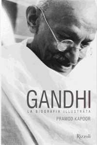 Gandhi An Illustrated Biography It