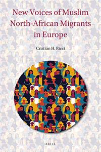 New Voices of Muslim North-African Migrants in Europe