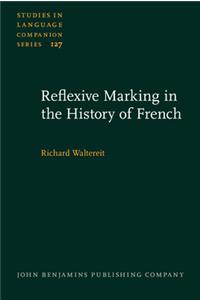 Reflexive Marking in the History of French