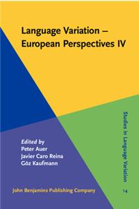 Language Variation - European Perspectives IV