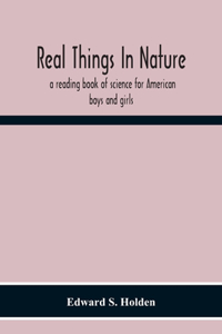 Real Things In Nature