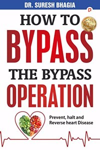 How to Bypass the Bypass Operation