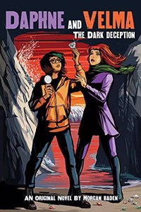 A Daphne And Velma Novel #2: The Dark Deception (Scooby-Doo!)