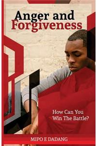 Anger and Forgiveness