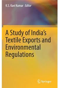 Study of India's Textile Exports and Environmental Regulations
