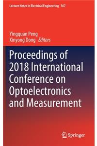 Proceedings of 2018 International Conference on Optoelectronics and Measurement