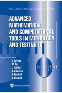 Advanced Mathematical and Computational Tools in Metrology and Testing IX