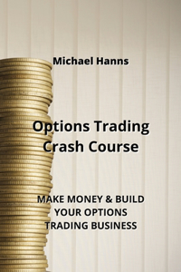 Options Trading Crash Course