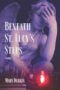 Beneath St. Lucy's Steps