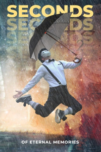 Seconds of eternal memories