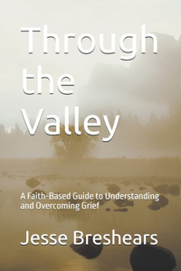 Through the Valley