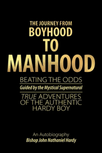 Journey from Boyhood to Manhood