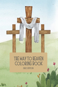 Way to Heaven Coloring Book Girls Edition