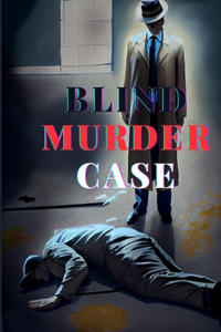 Blind Murder Case