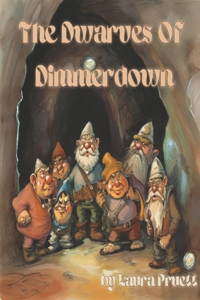 Dwarves Of Dimmerdown