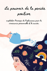 Le Pouvoir de la Pensée Positive