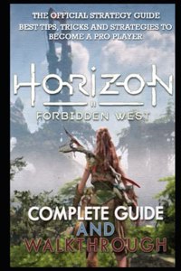 Horizon Forbidden West Complete Guide & Walkthrough