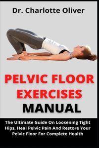 Pelvic Floor Manual