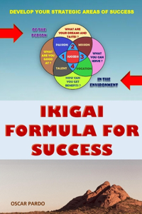 Ikigai Formula for Success