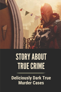 Story About True Crime