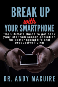 Break Up with Your Smartphone