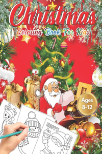 Christmas Coloring Book for Kids Ages 8-12