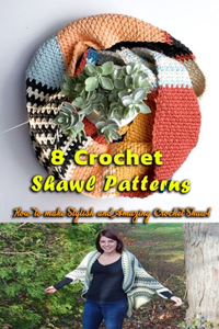 8 Crochet Shawl Patterns