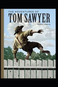 The Adventures of Tom Sawyer Annotated