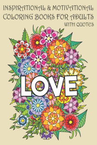 Inspirational and Motivational Coloring Book For Adults With Quotes