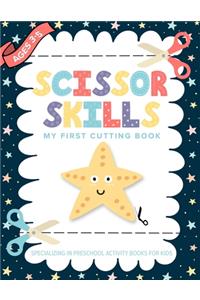 Scissor Skills My First Cutting Book Specializing In Preschool Activity Books For Kids