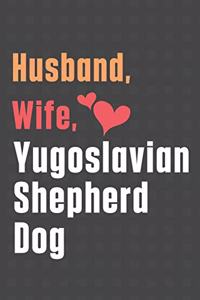 Husband, Wife, Yugoslavian Shepherd Dog