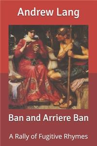 Ban and Arriere Ban