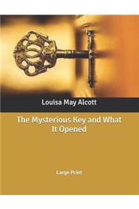 The Mysterious Key and What It Opened
