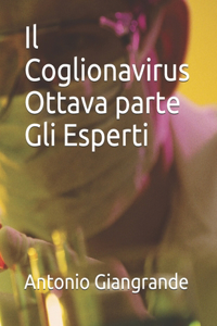 Il Coglionavirus Ottava parte