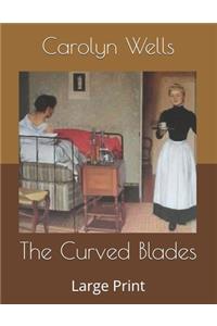 The Curved Blades