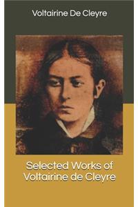 Selected Works of Voltairine de Cleyre