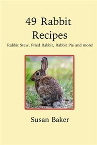 49 Rabbit Recipes