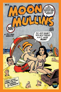Moon Mullins #5