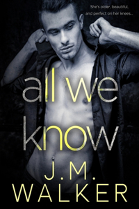 All We Know (A Novella)
