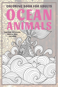 Ocean Animals - Coloring Book for adults - Lion fish, Cuttlefish, Lobster, Seal, and more