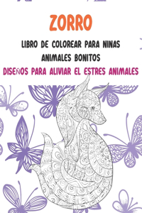 Libro de colorear para niñas - Diseños para aliviar el estrés Animales - Animales bonitos - Zorro