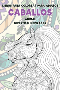 Libros para colorear para adultos - Divertido inspirador - Animal - Caballos