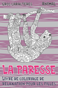 Livre de coloriage de relaxation pour les filles - Gros caractères - Animal - La paresse