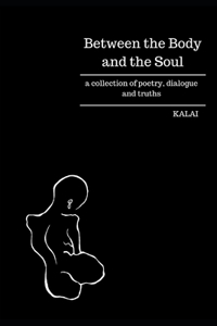 Between the Body and the Soul