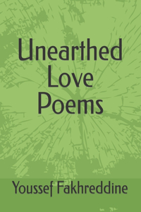 Unearthed Love Poems