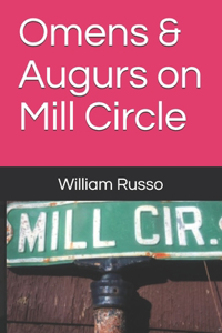 Omens & Augurs on Mill Circle